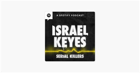 ‎Serial Killers: Israel Keyes Pt. 3 (with Josh Hallmark) on Apple Podcasts