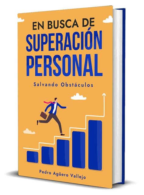 Por QuÉ Leer Libros De SuperaciÓn Personal Pedro Agüero Vallejo