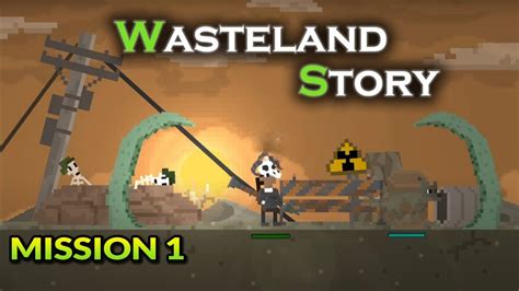 Wasteland Story Full Gameplay Walkthrough Part Mission Survival