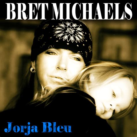 #SpotifySaturday: Jorja Bleu - Bret Michaels Official Web Site