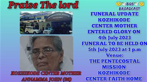 Tpm Funeral News Center Mother Annamma John Entered Glory Th