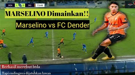 MARSELINO DIMAINKAN KMSK Deinze Vs FC Dender Marselino Dimainkan