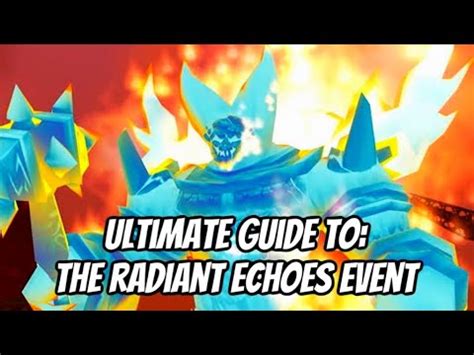 A Complete Guide To The Radiant Echoes Pre Patch Event For The War