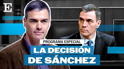 Sigue En Directo El Programa Especial De An Lisis La Decisi N De Pedro