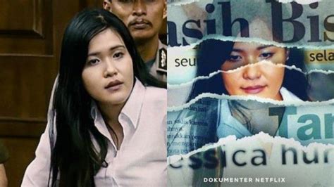 Begini Reaksi Jessica Wongso Usai Film Netflix Kasus Kopi Sianida Viral