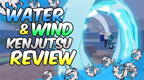 Water Wind Kenjutsu Review Shinobi Life Youtube