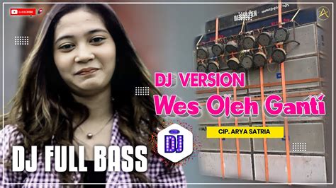 Dj Wes Oleh Ganti Youtube