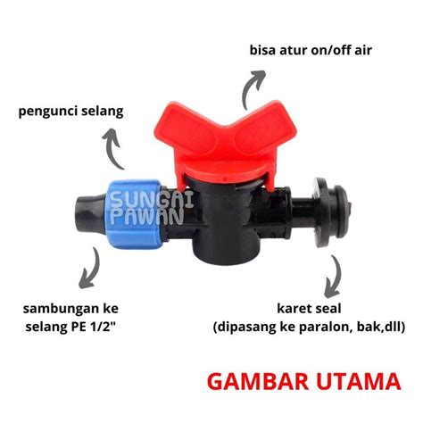 Drip Tape Valve Check Kran Selang Inchi Dengan Karet Grommet Seal