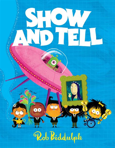 Show And Tell Book By Rob Biddulph Official Publisher Page Simon