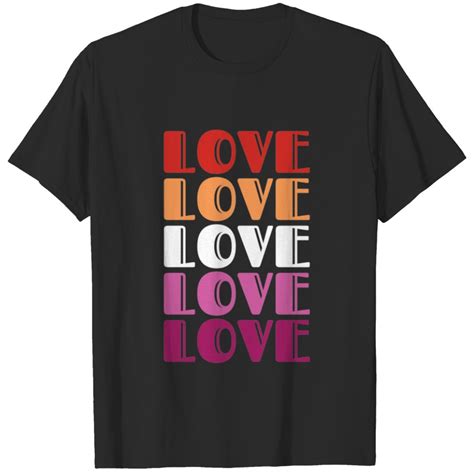 Love Repeating Text LGBTQ Lesbian Pride T Shirt Sold By DaviWeiss SKU OFF