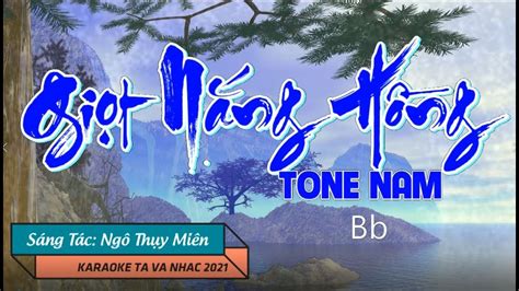 KARAOKE I Giọt Nắng Hồng Tone Nam TaVaNhac YouTube