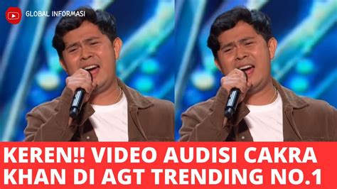 VIDEO AUDISI CAKRA KHAN TRENDING NO 1 CAKRA KHAN LOLOS AMERICA S GOT