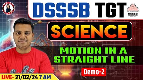 DSSSB TGT SCIENCE CLASSES 2024 MOTION IN A STRAIGHT LINE SCIENCE