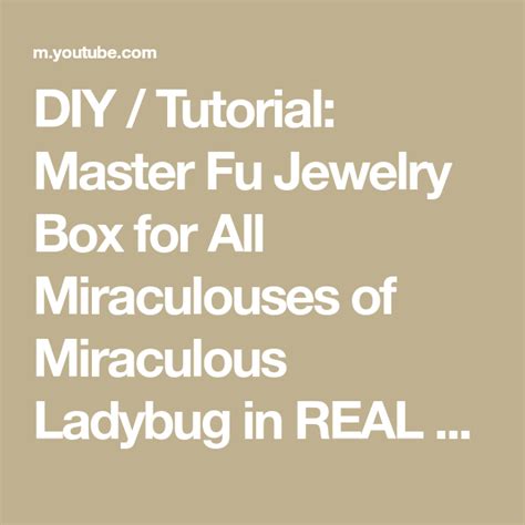 Diy Tutorial Master Fu Jewelry Box For All Miraculouses Of