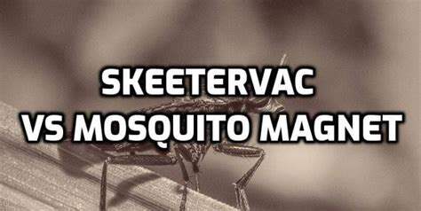 SkeeterVac vs Mosquito Magnet - Comparison TABLE