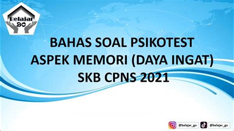 Bahas Soal Psikotest Aspek Memori Daya Ingat Skb Cpns 2021 Youtube