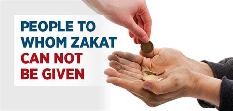 People To Whom Zakat Can Not Be Given Islam And Ihsan