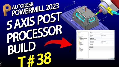 Powermill Tutorial Powermill Axis Post Processor Powermill