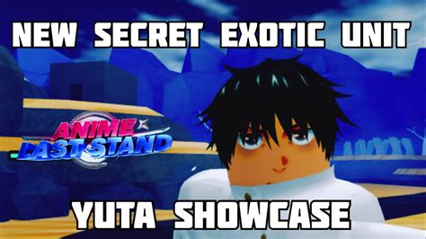 YUTA SHOWCASE I FINALLY GOT THIS 0 2 SECRET EXOTIC UNIT ROBLOX