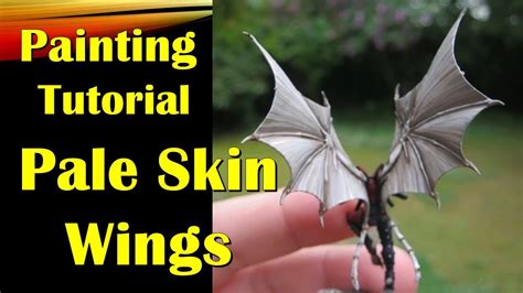 Assembly And Painting Tip 29 How To Paint Pale Flesh Wings Youtube