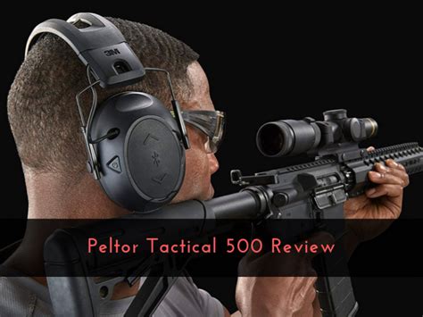 Peltor Sport Tactical 500 Review In 2025 Are They Worth Buying