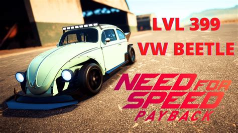 LVL 399 Drag Build VW Beetle Need For Speed Payback YouTube