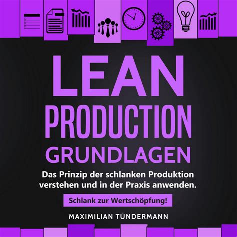 Lean Production Grundlagen Das Prinzip Der Schlanken Produktion