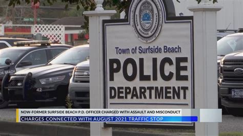 Sled Charges Now Former Surfside Beach Police Sergeant With Assault Misconduct In Office In