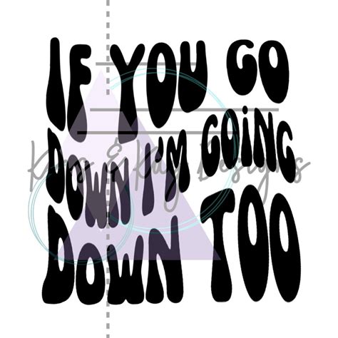 Kelsea Ballerini Lyrics PNG DIGITAL FILE If You Go Down I'm Going Down ...