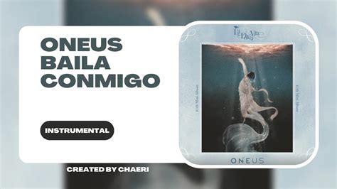 CLEAN INSTRUMENTAL ONEUS 원어스 Baila Conmigo YouTube