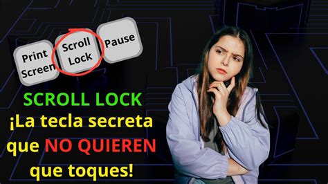 ⌨ Scroll Lock ¡la Tecla Secreta Que No Quieren Que Toques Youtube