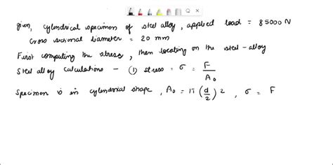 SOLVED 8 27 A Load Of 85 000 N Is Applied To A Cylindrical Specimen Of