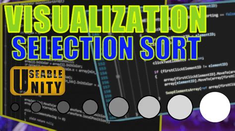 Useable Unity Sorting Algorithms Visualization Selection Sort Basics Unity Youtube