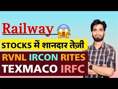 Railway Stocks Rvnl Irfc Texmaco Rail Ircon