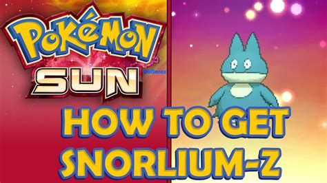 HOW TO GET MUNCHLAX WITH SNORLIUM Z Pokémon Sun and Pokémon Moon Let