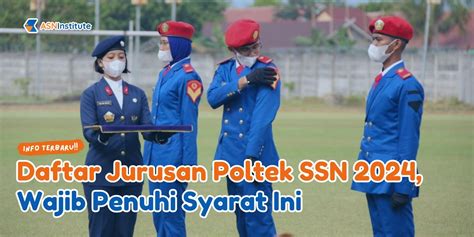 Daftar Jurusan Poltek SSN 2024 Wajib Penuhi Syarat Ini