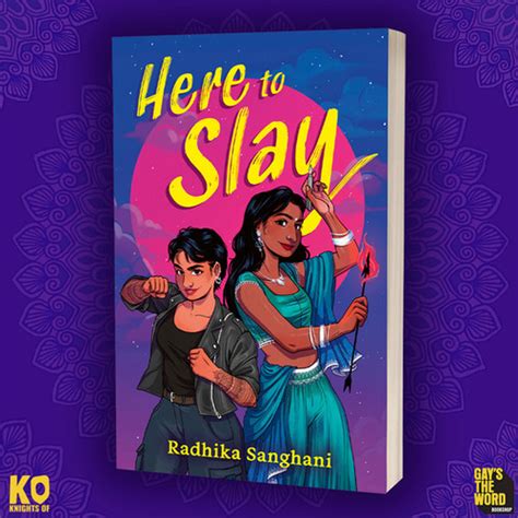 Here To Slay By Radhika Sanghani Gays The Word