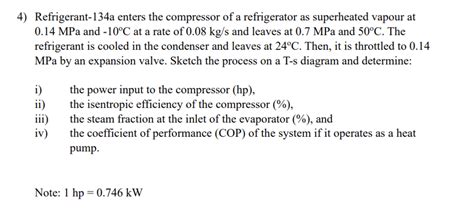 4 Refrigerant 134a Enters The Compressor Of A Chegg