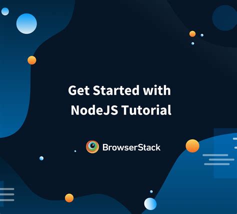 Nodejs Tutorial Browserstack