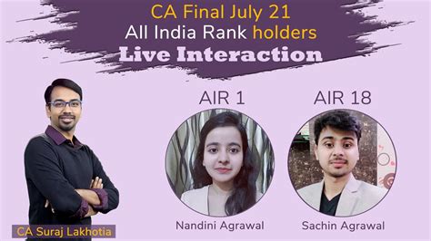 Live Interview July 2021 CA Final Topper AIR 1 Nandini Agarwal