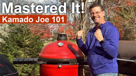 How To Use A Kamado Joe Grill - It Starts Here: KJ101 — Rum and Cook