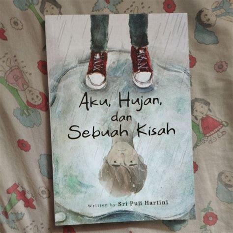 Jual Novel Aku Hujan Dan Sebuah Kisah Ori Shopee Indonesia