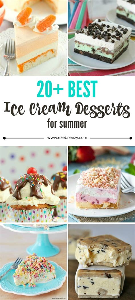 20+ Best Ice Cream Desserts For Summer