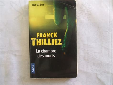 CHAMBRE DES MORTS THILLIEZ FRANCK Amazon Fr Livres