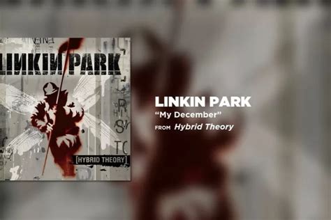 Lirik Lagu ‘my December Linkin Park Yang Punya Makna Mendalam Jatim