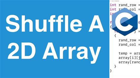 Shuffle A 2D Array C Programming Example YouTube