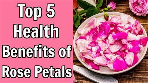 Top Health Benefits Of Rose Petals Youtube