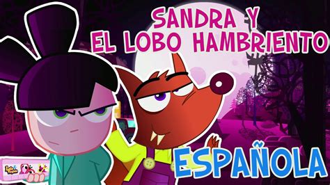 Sandra Detective De Cuentos Sandra Y El Lobo Hambriento Aventuras