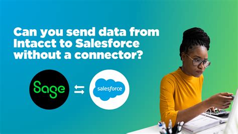 Sage Intacct Salesforce Integration Can You Send Data Without A Connector