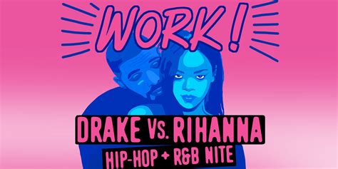 Work! (Drake vs. Rihanna) - Dromnyc.com